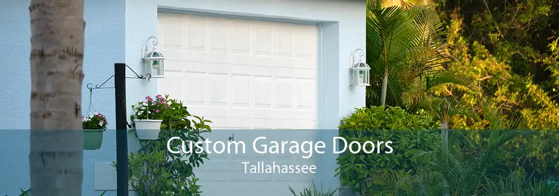 Custom Garage Doors Tallahassee