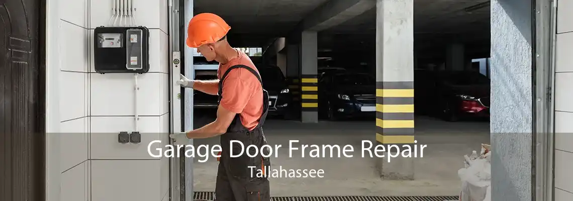 Garage Door Frame Repair Tallahassee