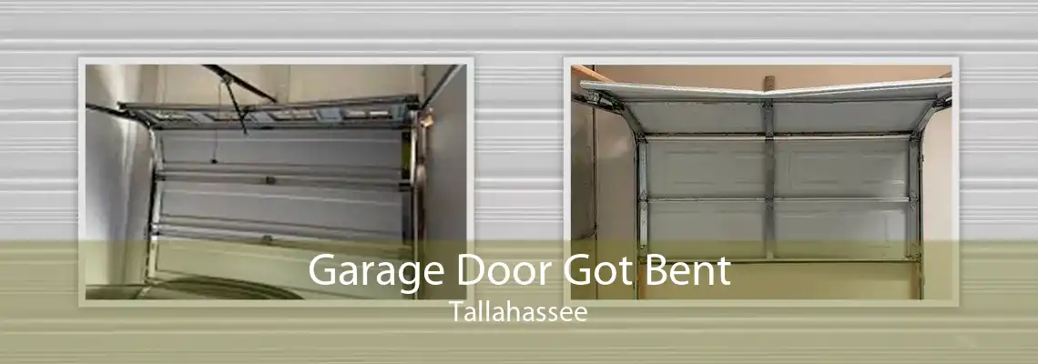 Garage Door Got Bent Tallahassee