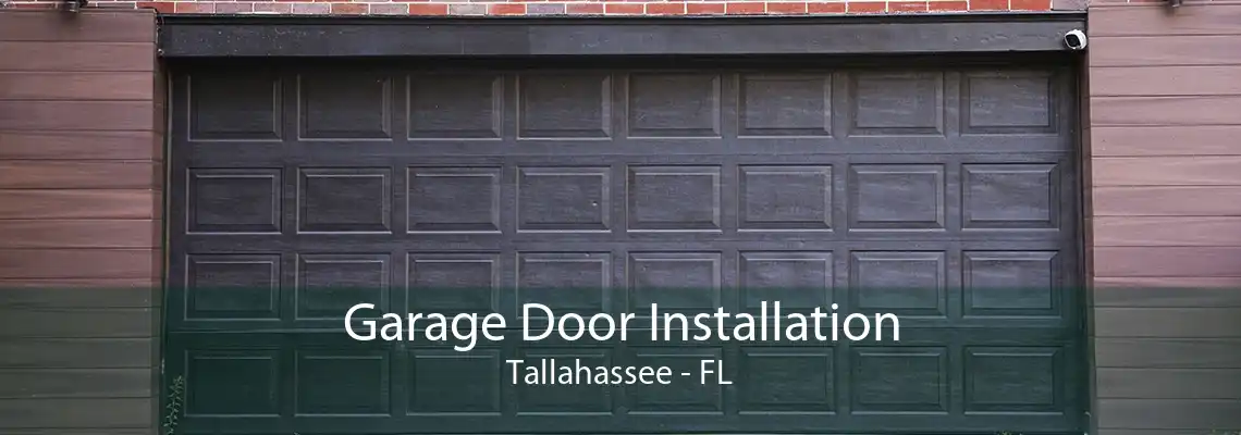 Garage Door Installation Tallahassee - FL