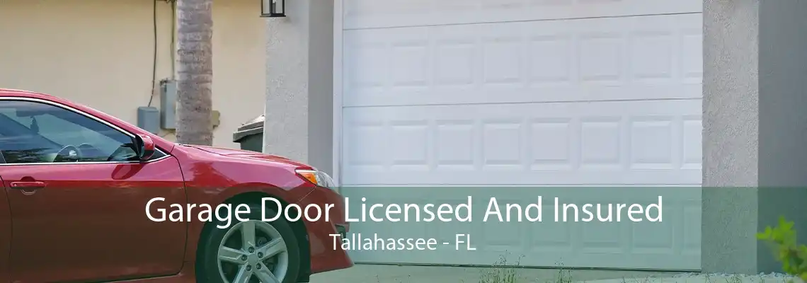 Garage Door Licensed And Insured Tallahassee - FL