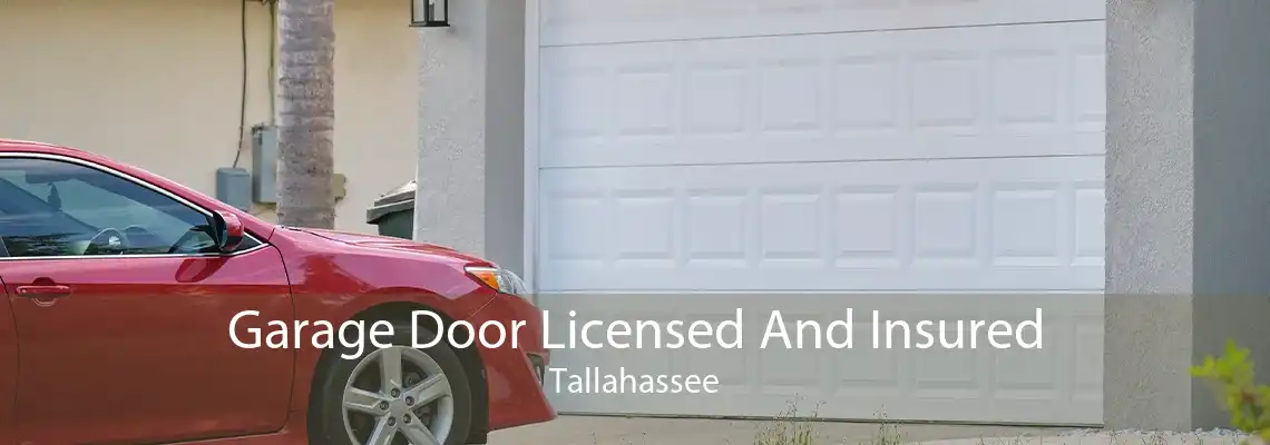 Garage Door Licensed And Insured Tallahassee
