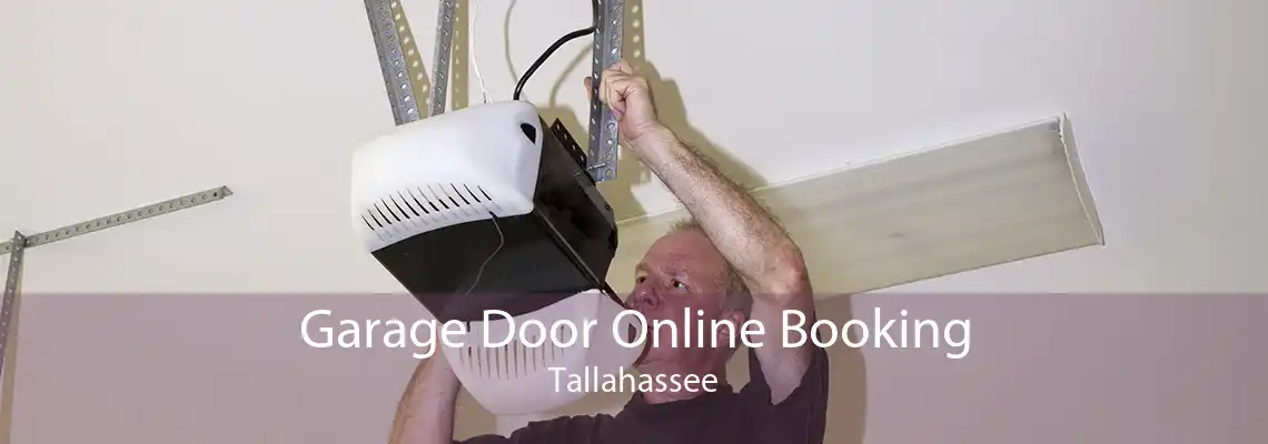 Garage Door Online Booking Tallahassee