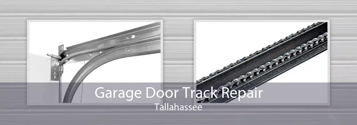 Garage Door Track Repair Tallahassee