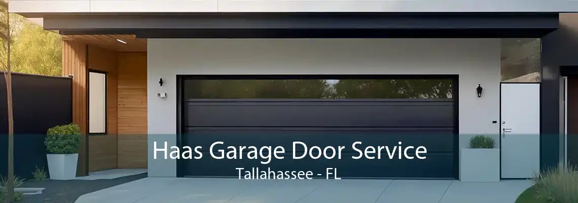 Haas Garage Door Service Tallahassee - FL