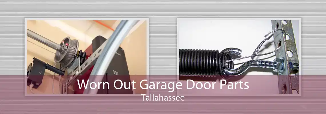 Worn Out Garage Door Parts Tallahassee